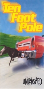 Unleashed by Ten Foot Pole