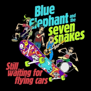 7-Still Waiting For Flying Cars by Blue Elephant and the ...