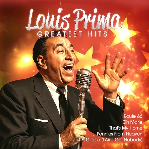 Greatest Hits by Prima, Louis