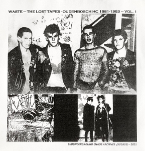 7-the Lost Tapes - Oudenbosch Hc 1981-1983 - Vol. 1 by Waste