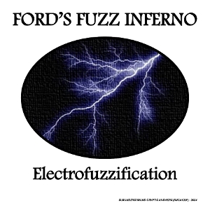 Electrofuzzification by Ford's Fuzz Inferno