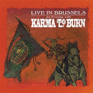 Live In Brussels by Karma To Burn