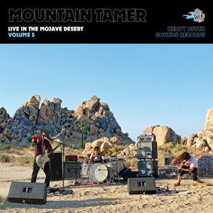 Live In the Mojave Desert - Volume 5 by Mountain Tamer