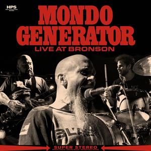 Live At Bronson by Mondo Generator