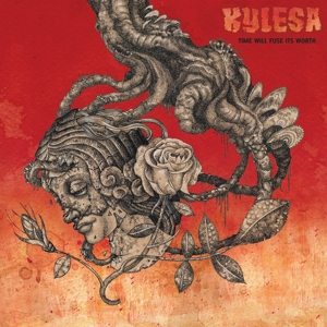 Time Will Fuse Its Worth by Kylesa
