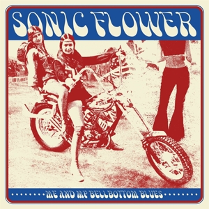 Me and My Bellbottom Blues by Sonic Flower