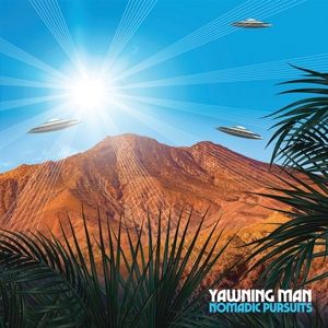 Nomadic Pursuits by Yawning Man