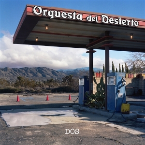 Dos by Orquesta Del Desierto