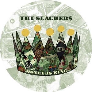 Money is King (Uvpd) by Slackers