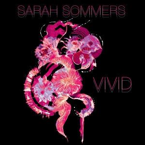 Vivid by Sommers, Sarah