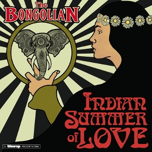 Indian Summer of Love by Bongolian