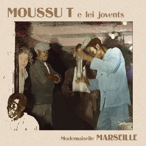 Mademoiselle Marseille by Moussu T E Lei Jovents