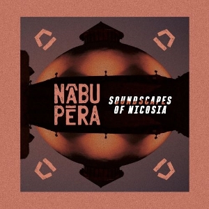 Soundscapes of Nicosia by Nabu Pera