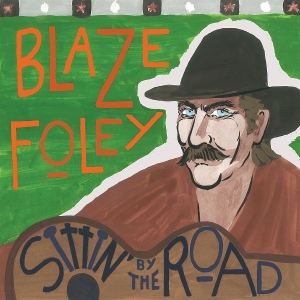 Sittin' By the Road by Foley, Blaze