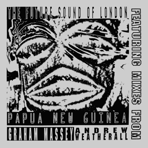 Papua New Guinea by Future Sound of London