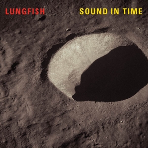 Sound In Time by Lungfish