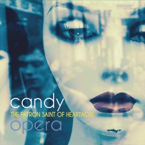Patron of Saint Heartache by Candy Opera