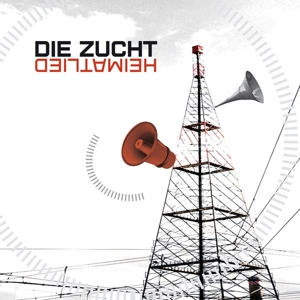 Heimatlied by Die Zucht