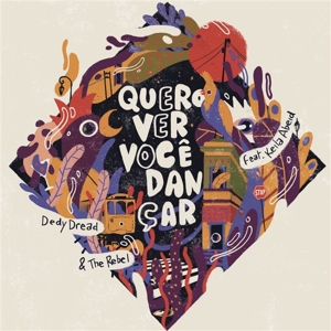 Quero Ver Voce Dancar by Dedy Dread & the R...