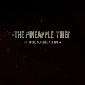 Soord Sessions Volume 4 by Pineapple Thief