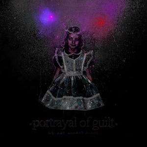 We Are Always Alone by Portrayal of Guilt