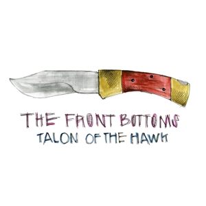 Talon of the Hawk by Front Bottoms