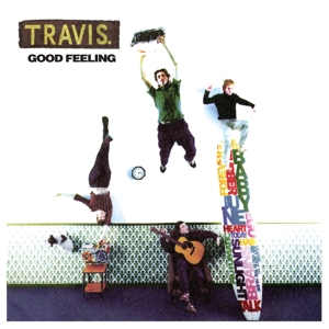 Good Feeling by Travis