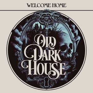 Welcome Home by Old Dark House
