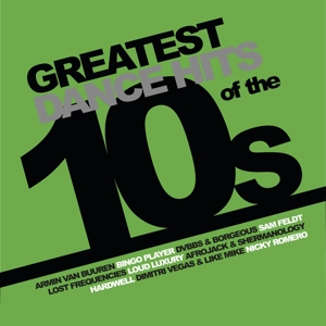 Greatest Dance Hits of the 10s