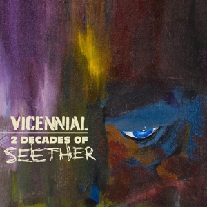 Vicennial - 2 Decades of Seether by Seether