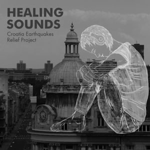 Healing Sounds, Vol. 1 by Various (Croatia Earth...