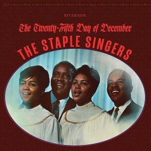 Twenty-Fifth Day of December by Staple Singers, the