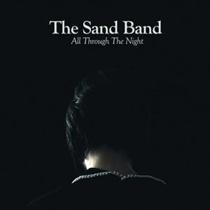All Through the Night by Sand Band