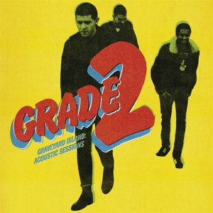 Graveyard Island:Acoustic Sessions by Grade 2