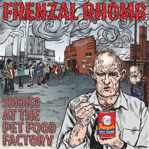 Smoko At the Pet Food Factory by Frenzal Rhomb