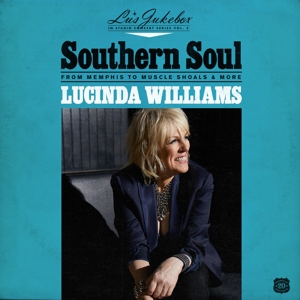 Lu's Jukebox Vol.2: Southern Soul: From Memphis To Muscle Shoals by Williams, Lucinda