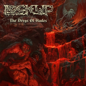 Dregs of Hades by Lock Up