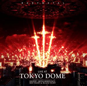 Live At Tokyo Dome Babymetal World Tour 2016 Legend - Metal Resistance - by Babymetal