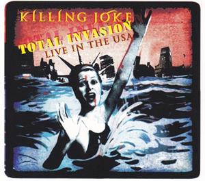 Total Invasion: Live In the Usa by Killing Joke