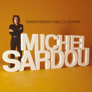 Enregistrement Public a L'olympia 71 by Michel Sardou