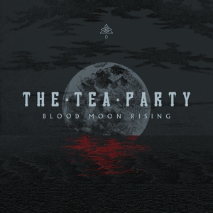 Blood Moon Rising by Tea Party, the