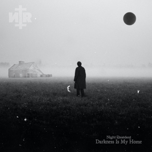 Darkness is My Home by Night Resident