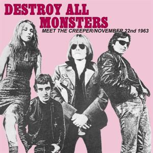 Nov. 22 / Meet the Creeper by Destroy All Monsters