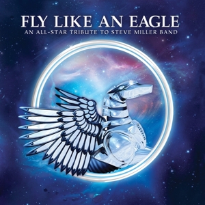 Fly Like an Eagle: Tri... by Steve Miller