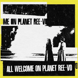 All Welcome On Planet Ree-Vo by Ree-Vo