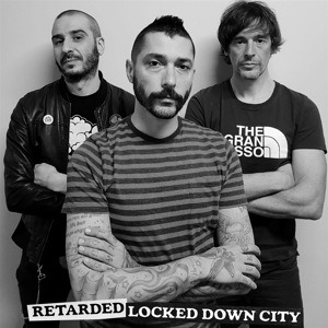7-Locked Down City by Retarded