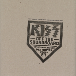 Kiss Off the Soundboard: Live In Des Moines