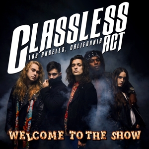 Welcome To the Show by Classless Act
