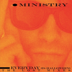 Every Day is Halloween- the Lost Mix by Ministry