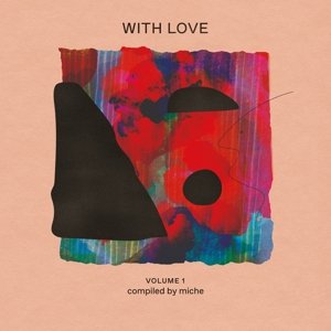 With Love: Volume 1 Compiled By Miche by V/A